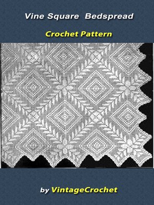 cover image of Vine Square Bedspread Vintage Crochet Pattern